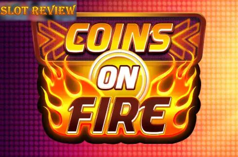 Coins on Fire